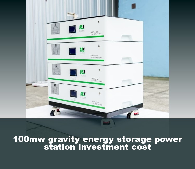 100mw gravity energy storage power station investment cost