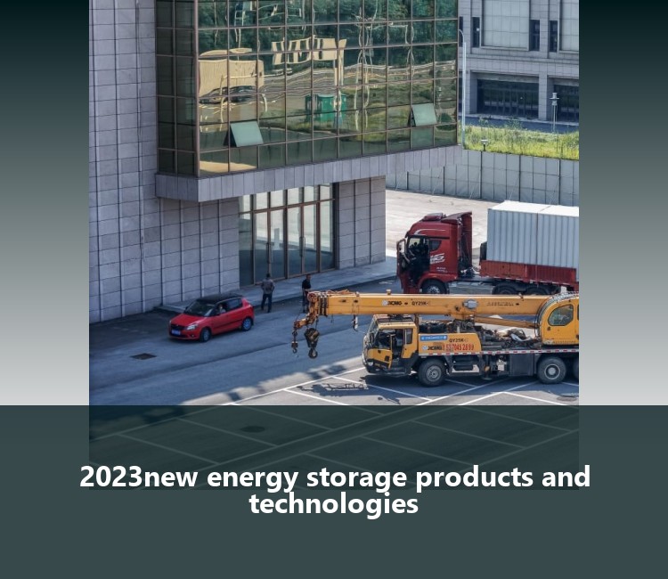 2023new energy storage products and technologies
