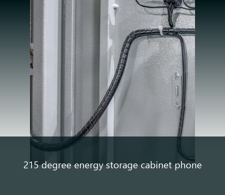 215 degree energy storage cabinet phone