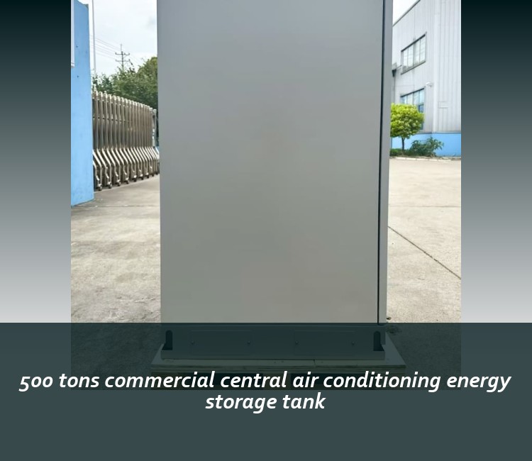 500 tons commercial central air conditioning energy storage tank