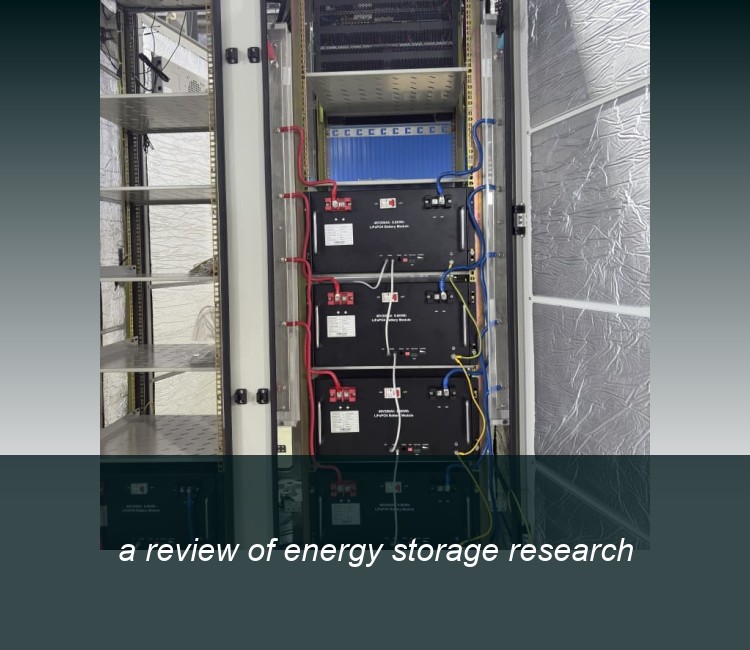 a review of energy storage research