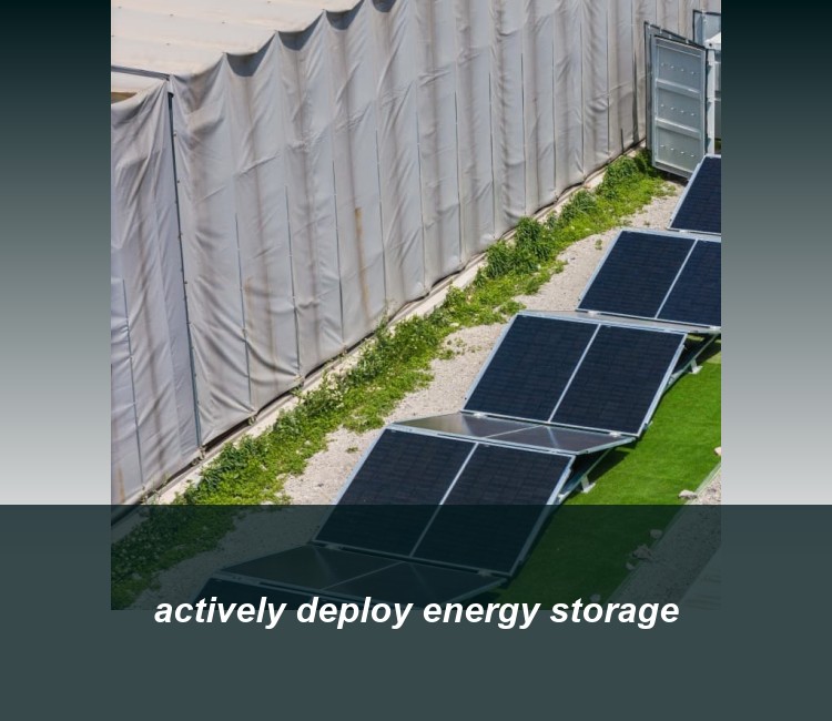 actively deploy energy storage