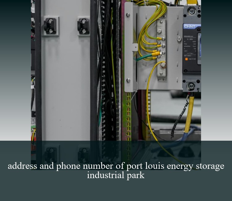 address and phone number of port louis energy storage industrial park
