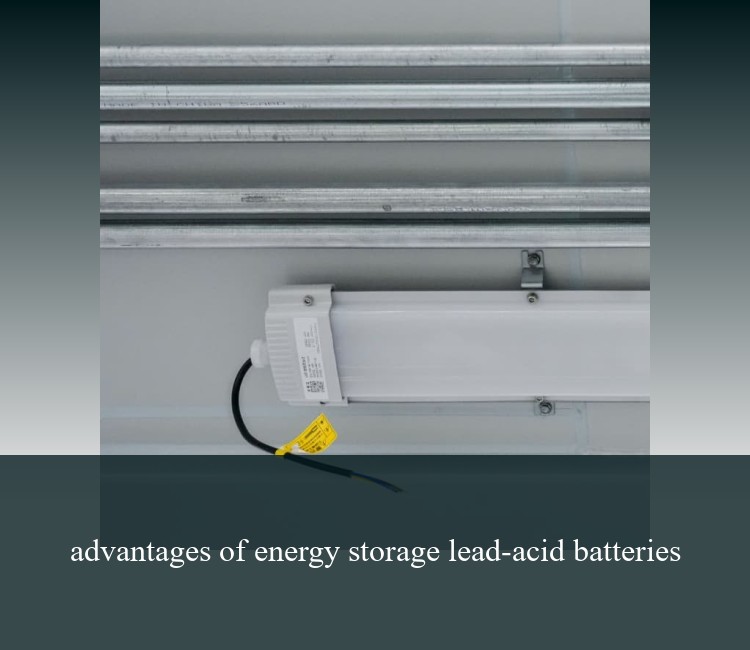 advantages of energy storage lead-acid batteries