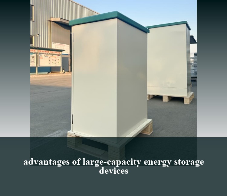 advantages of large-capacity energy storage devices
