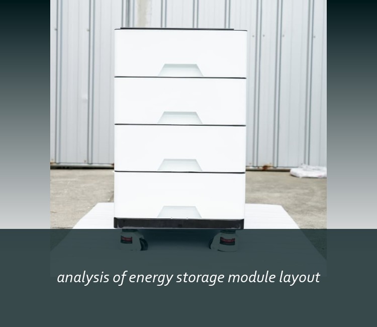 analysis of energy storage module layout