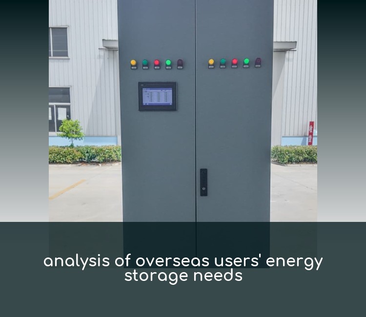 analysis of overseas users' energy storage needs