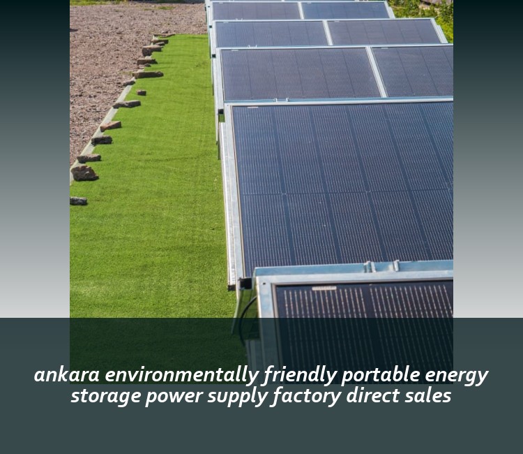 ankara environmentally friendly portable energy storage power supply factory direct sales