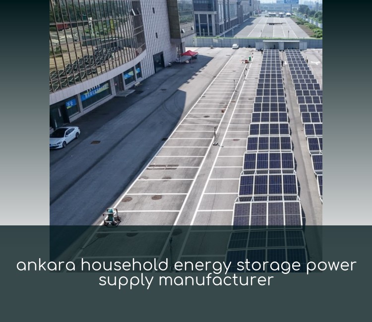 ankara household energy storage power supply manufacturer