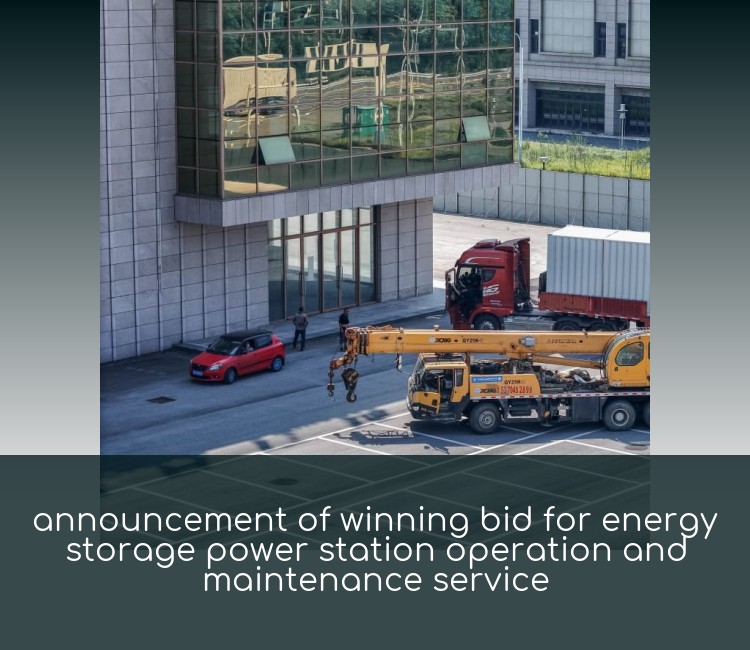 announcement of winning bid for energy storage power station operation and maintenance service