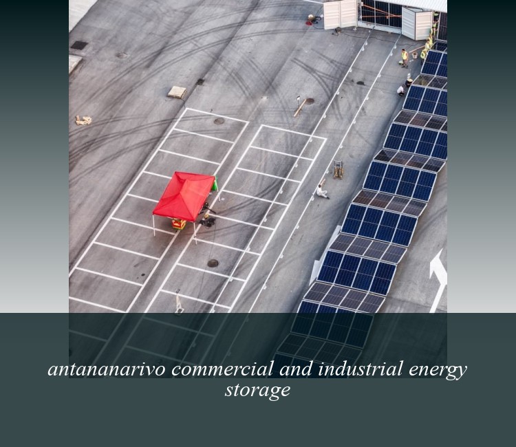 antananarivo commercial and industrial energy storage