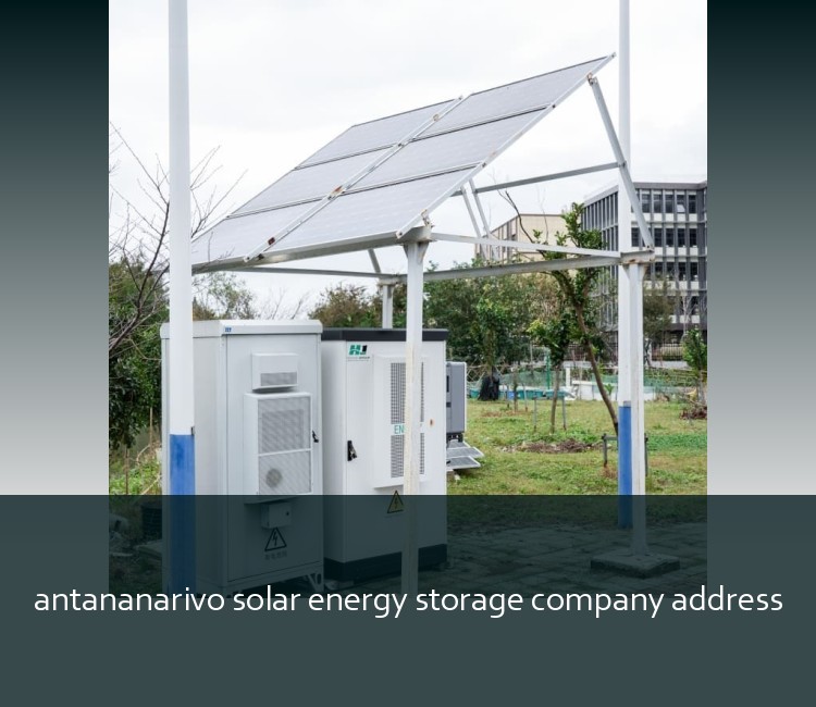 antananarivo solar energy storage company address