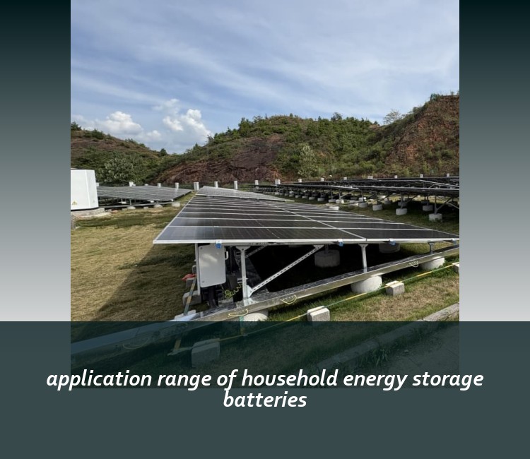application range of household energy storage batteries