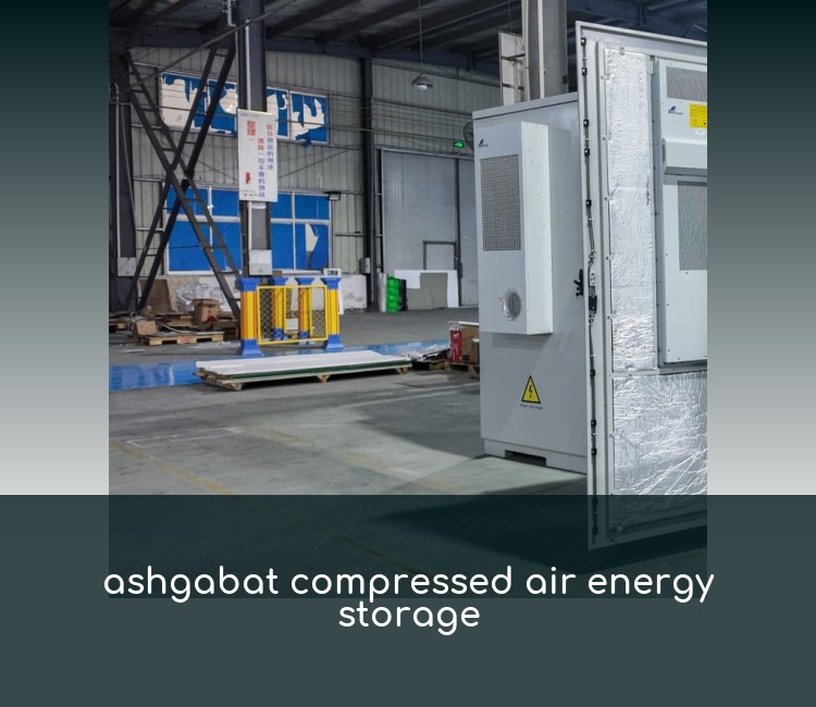 ashgabat compressed air energy storage