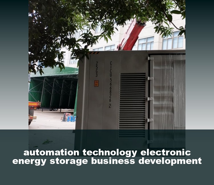 automation technology electronic energy storage business development