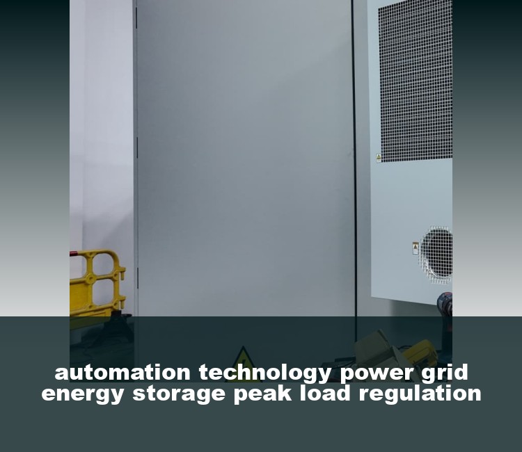 automation technology power grid energy storage peak load regulation