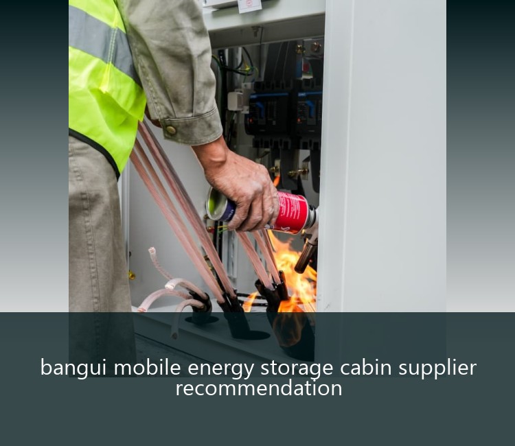 bangui mobile energy storage cabin supplier recommendation