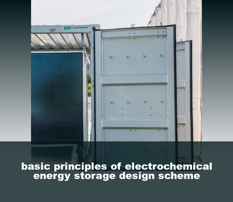 basic principles of electrochemical energy storage design scheme