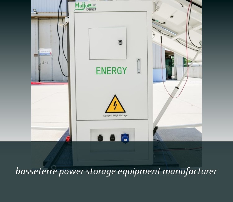 basseterre power storage equipment manufacturer
