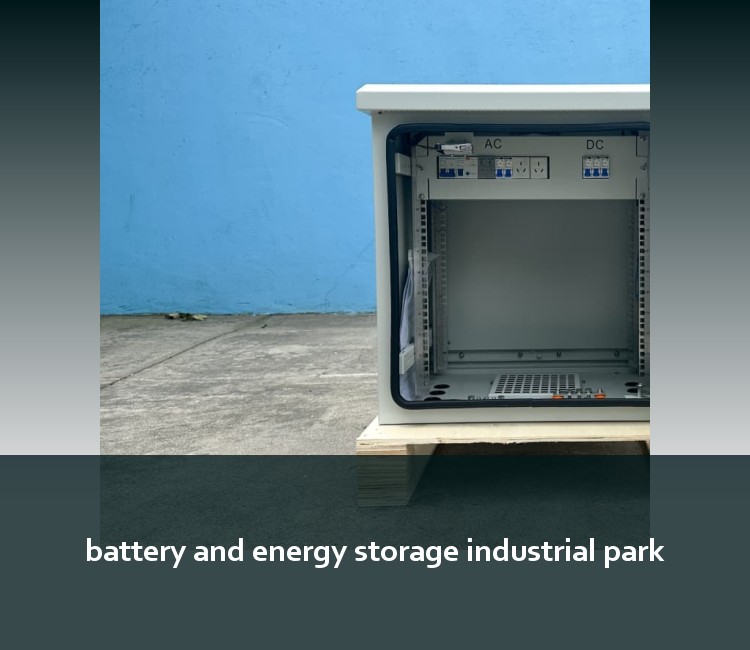 battery and energy storage industrial park