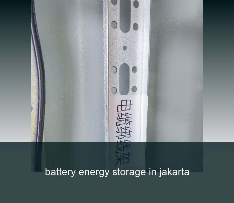 battery energy storage in jakarta