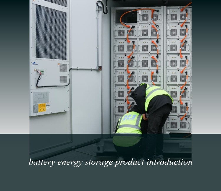 battery energy storage product introduction