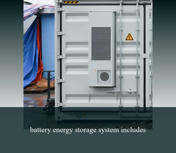 battery energy storage system includes