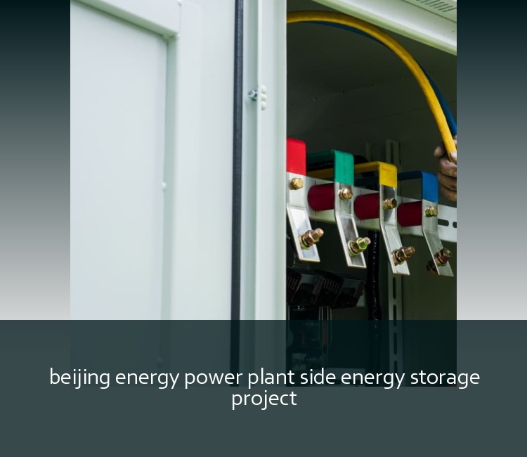 beijing energy power plant side energy storage project