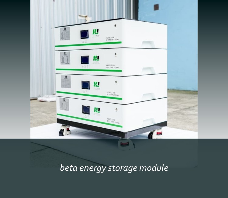 beta energy storage module