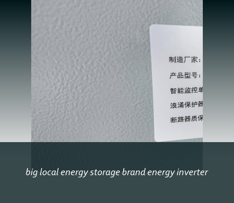 big local energy storage brand energy inverter
