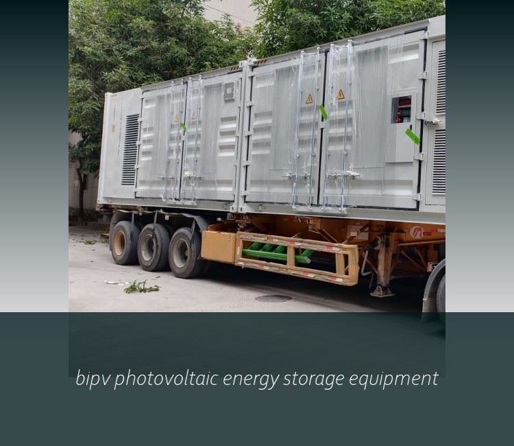 bipv photovoltaic energy storage equipment