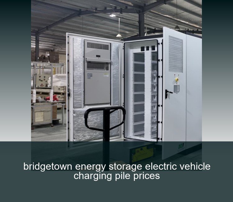 bridgetown energy storage electric vehicle charging pile prices