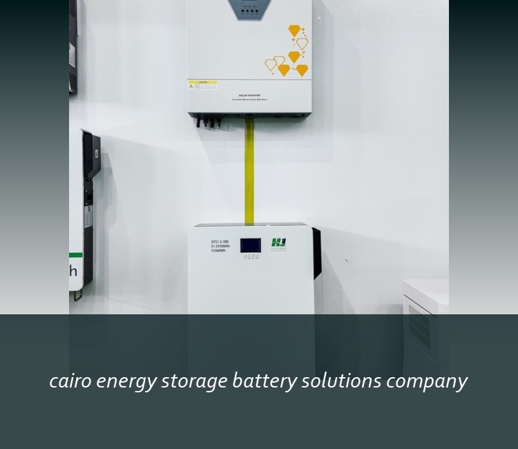 cairo energy storage battery solutions company