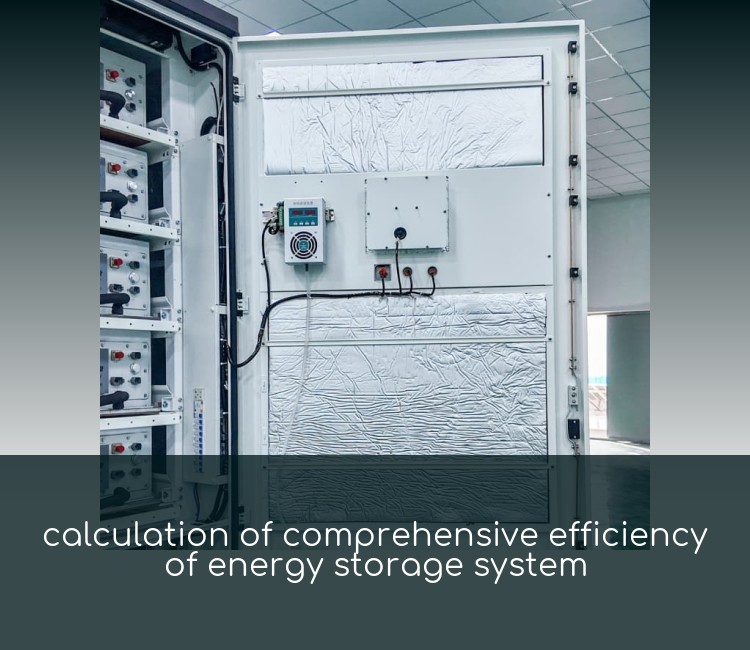 calculation of comprehensive efficiency of energy storage system