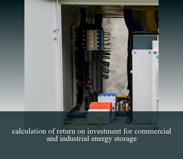 calculation of return on investment for commercial and industrial energy storage