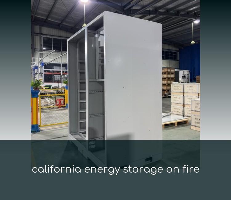california energy storage on fire