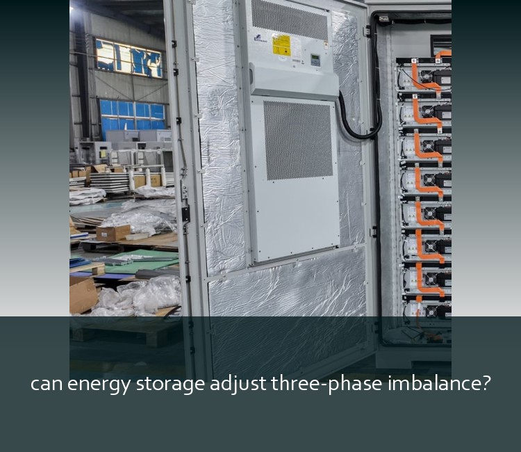 can energy storage adjust three-phase imbalance?