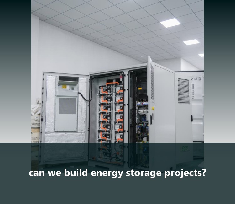 can we build energy storage projects?