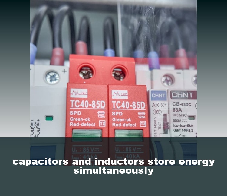 capacitors and inductors store energy simultaneously