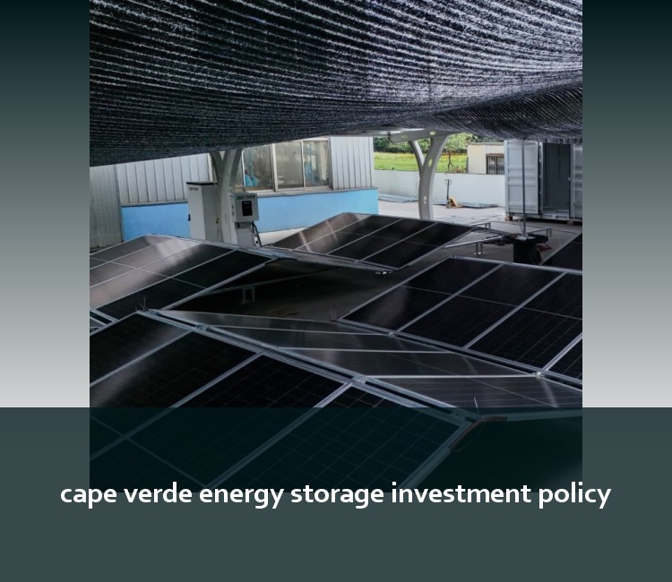 cape verde energy storage investment policy