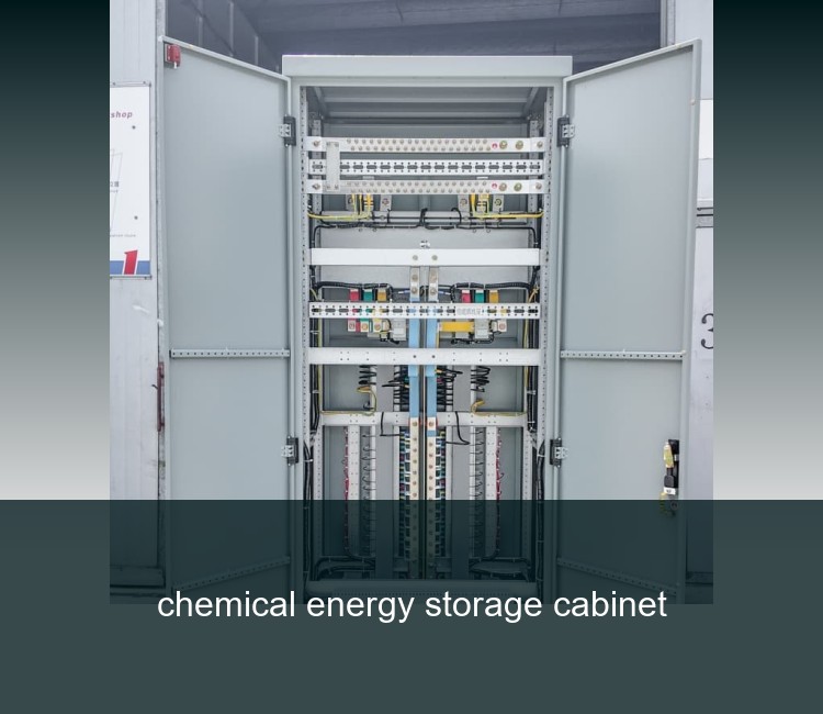 chemical energy storage cabinet
