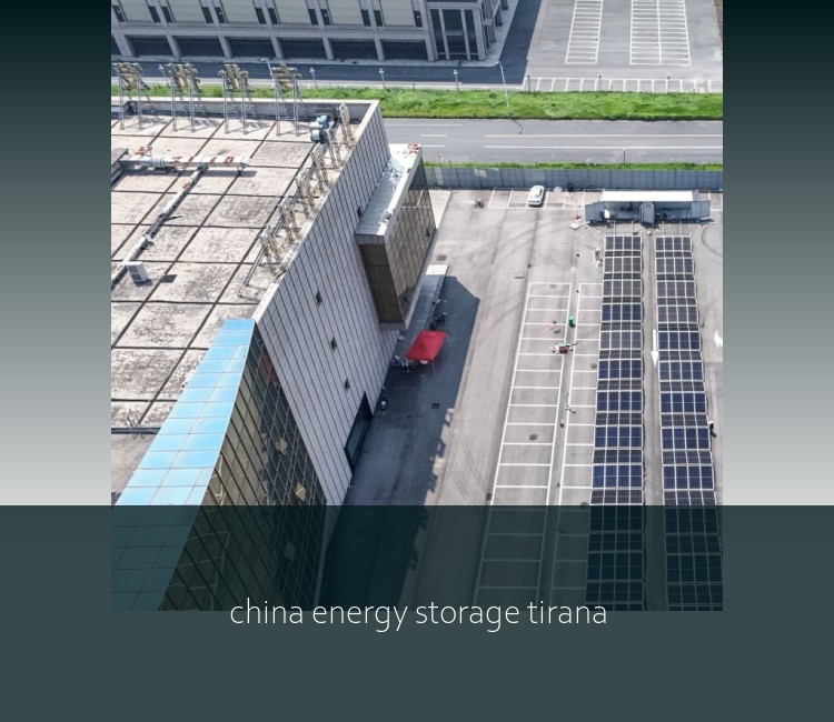china energy storage tirana