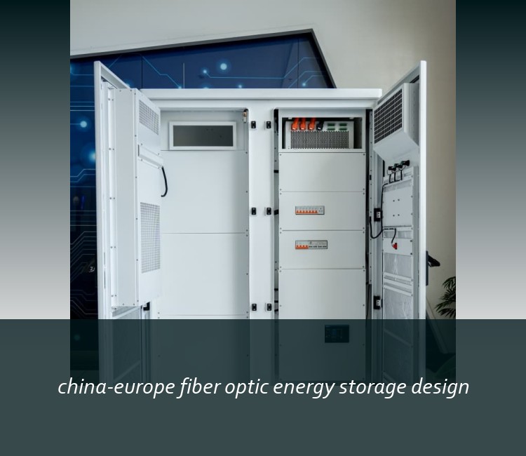china-europe fiber optic energy storage design