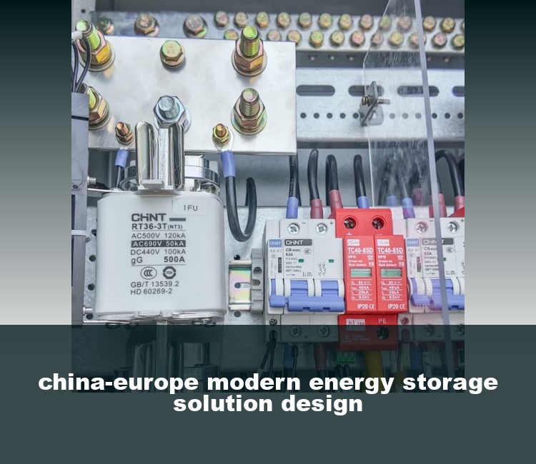 china-europe modern energy storage solution design