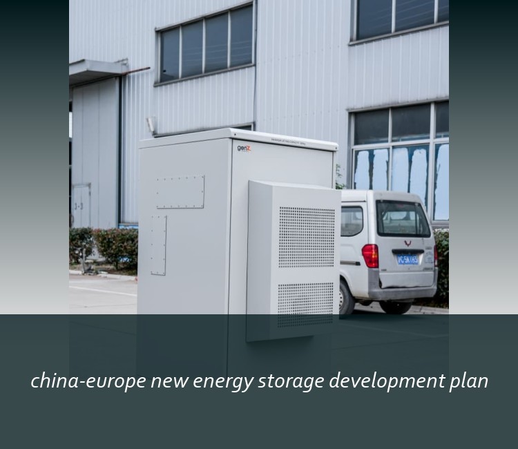 china-europe new energy storage development plan