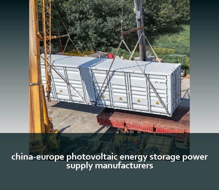 china-europe photovoltaic energy storage power supply manufacturers