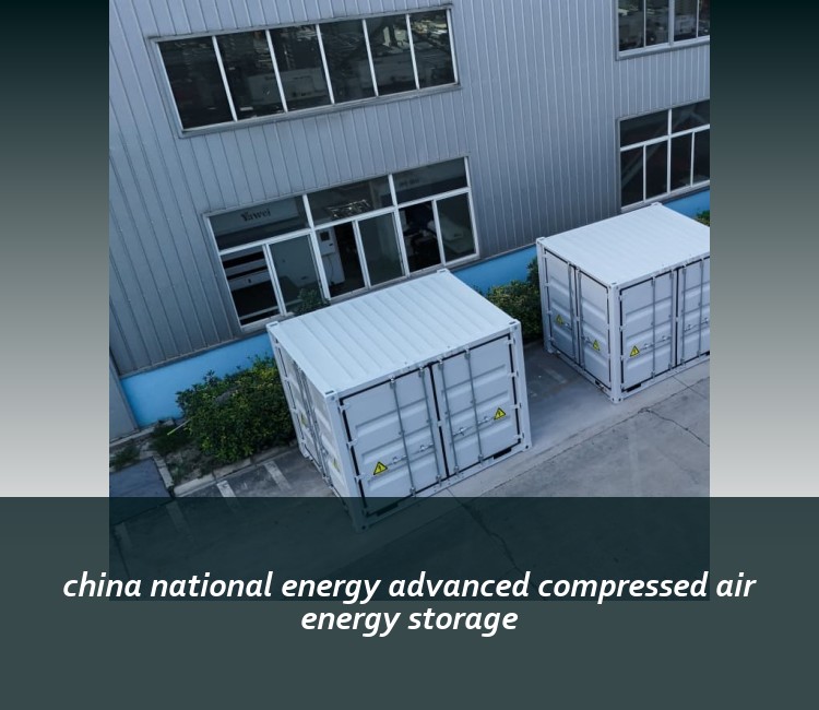 china national energy advanced compressed air energy storage