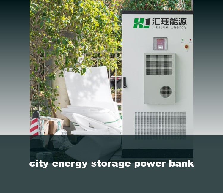 city energy storage power bank