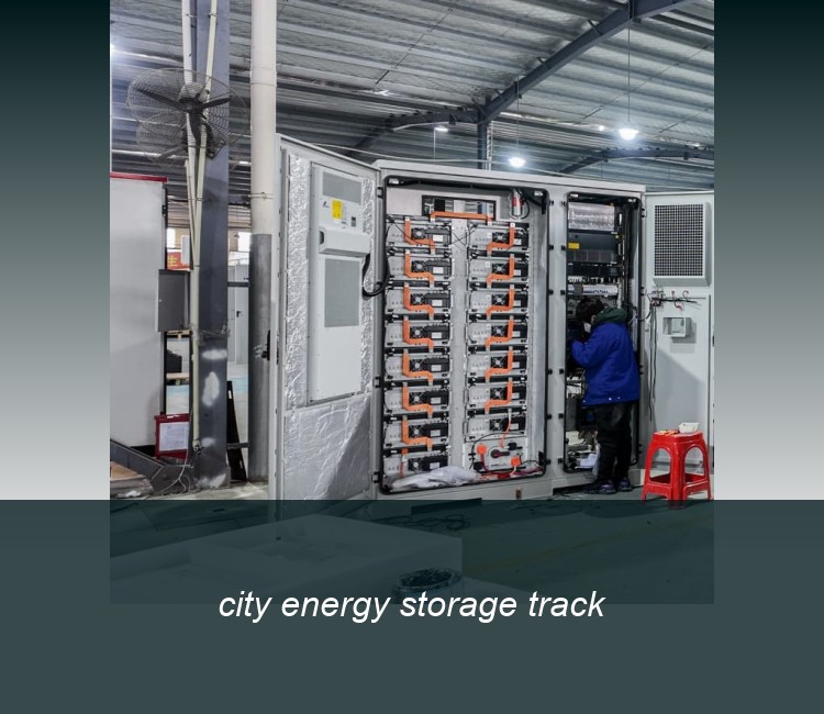 city energy storage track
