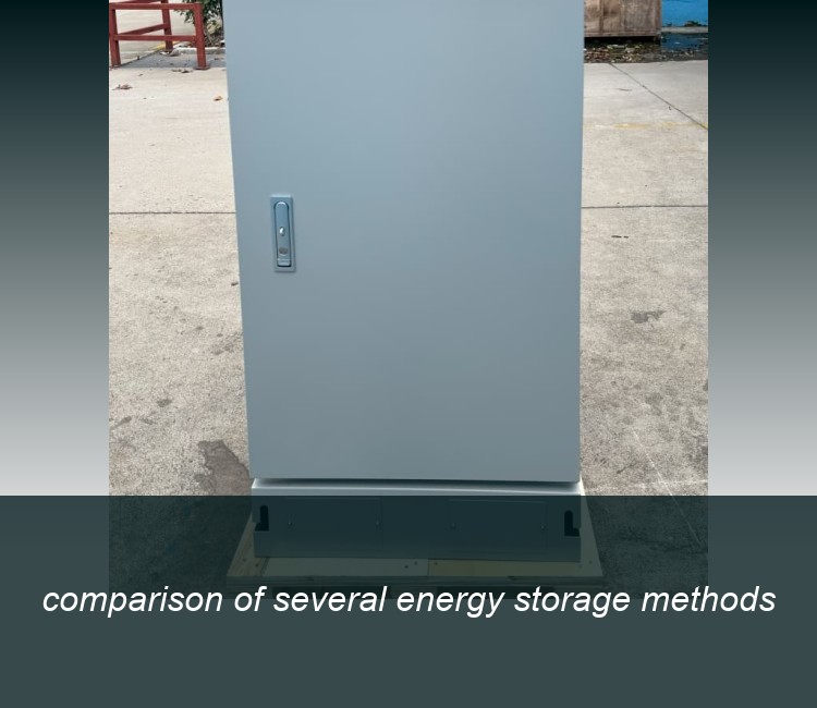 comparison of several energy storage methods